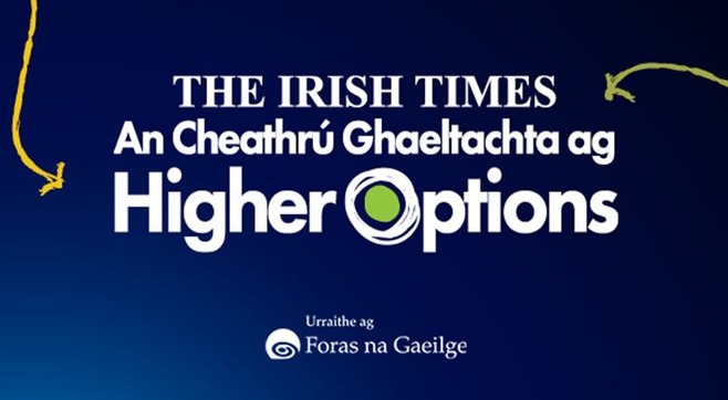 An Cheathrú Ghaeltachta ag Higher Options